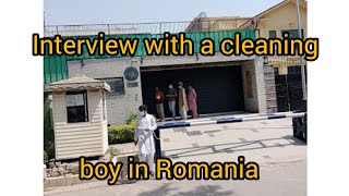 Interview with a cleaning boy in RomaniaMailk Umer542 [upl. by Phylis955]