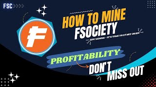 FSOCIETY FSC Mining  Uncover The Profitability of This New Mineable Coin [upl. by Clift]