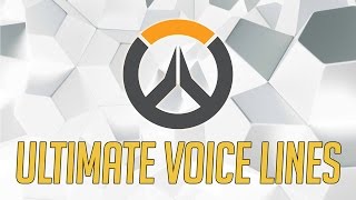 Overwatch All Ultimate Voice Lines [upl. by Naro]