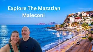 Come Explore The Mazatlan Malecon With Us [upl. by Modestia]