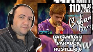 Babam Bam  Paradox  Hustle 20  PRODUCER REACTS HINDI 🇮🇳 [upl. by Morena]