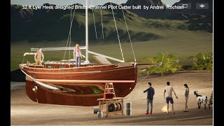 32 ft Lyle Hess designed Bristol Channel Pilot Cutter built by Andrei Rochian [upl. by Edualcnaej]