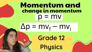 Grade 12 Momentum and change in momentum [upl. by Hyatt445]