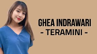 Ghea Indrawari  Teramini  Lirik Lagu   Tuhan Benarkah Kau Mendengarku [upl. by Erfert]