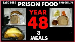 My Prison Food  Year 48 3 Meals [upl. by Nicolais]