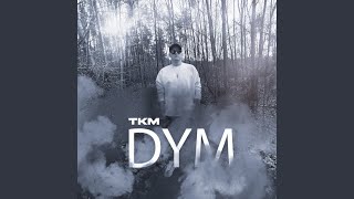 DYM [upl. by Skutchan]