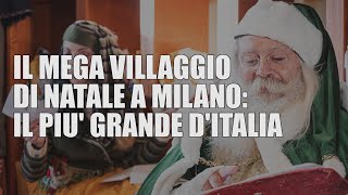 Il mega villaggio di Natale di Milano 30mila metri quadrati  Video HD1080 [upl. by Scopp]