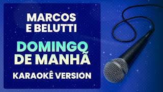 ⭐ Domingo de Manhã Tá Com Voz de Sono  Marcos e Belutti Karaokê Version Cover [upl. by Page634]