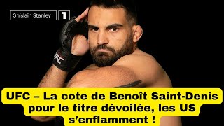 UFC – La cote de Benoît SaintDenis pour le titre dévoilée les US s’enflamment [upl. by Ynavoj]