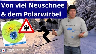 Von viel Neuschnee und dem Polarwirbel  Mittelfrist und Spekulation [upl. by Valer467]