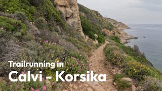 Trailrunning Highlight auf Korsika – Wunderschöner Küstenweg in Calvi [upl. by Giralda]