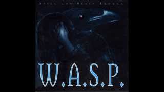 WASP  Still Not Black Enough Full Album [upl. by Ettedo]