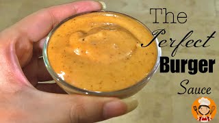 Burger Sauce Recipe  Perfect Burger Sauce  Delicious and Easy [upl. by Kohsa25]