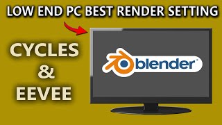 Blender Render Settings For Low End PC  Fast Rendering In Blender [upl. by Pelletier39]