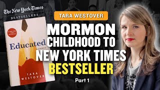 Tara Westover  Author of quotEducated A Memoirquot Pt 1  Mormon Stories Ep 881 [upl. by Uttasta243]