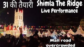 Shimla Mall Road Live Performance  The Ridge Maidan Mall Road  Last Day Of 2023 shimla [upl. by Zobkiw550]