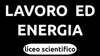 Teoria  Energia e lavoro [upl. by Nayar]