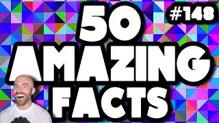 50 AMAZING Facts to Blow Your Mind 148 [upl. by Ardied]