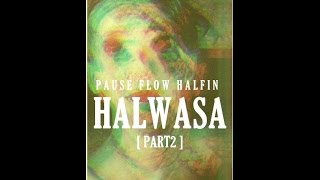 10  Pause Flow Halfin │HALWASA  الجزء الثاني  Mixtape OFFON [upl. by Nikal347]