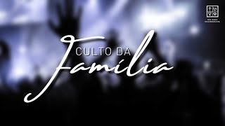 Culto da Familia 13102024 1830H [upl. by Dietz]