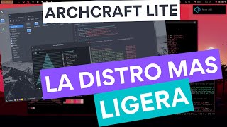 Distro de Arch Linux con Openbox LIGERA y LIVIANA Archcraft Lite [upl. by Sidonius]