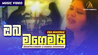 Oba Magemai ඔබ මගෙමයි  Ashanthi amp Ranidu  Chanaka Jayasekara  Sinhala Song [upl. by Ravilob]