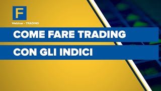 Come fare trading con gli indici [upl. by Wil433]