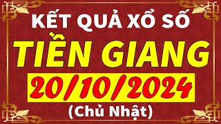 Xổ số Tiền Giang ngày 20 tháng 10  XSTG  KQXSTG  SXTG  Xổ số kiến thiết Tiền Giang hôm nay [upl. by Arahas156]