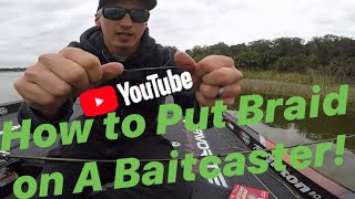 How to Spool a Baitcaster with Braid Save Money on Braid and Keep Your Drag From Slipping [upl. by Rita]