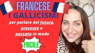 Corso di FranceseGALLICISMI spiegazione facile con esempi [upl. by Woehick]