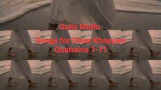 Songs for Omar Khayyam Quatrains 111 [upl. by Dnomhcir]