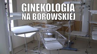 Ginekologia na Borowskiej Akademicki Szpital Kliniczny we Wrocławiu [upl. by Kalindi]