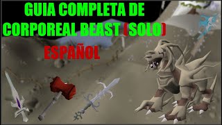 OSRS Guia de Corporeal beast SOLO  ACTUALIZADA  Español  Manu RS [upl. by Pantia879]