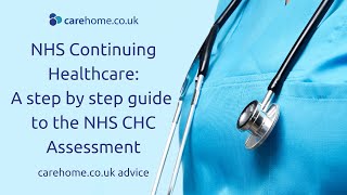 NHS Continuing Healthcare A Step by Step Guide to the NHS CHC Assessment [upl. by Tiras850]