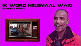 Bobby Avalon  Ik word helemaal wak Dumpert remix [upl. by Lilli]