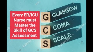 GCS  Glasgow Coma Scale Assessment  How to assess GCS  ICU amp ER Nursing GCS ComponentsNeuro ICU [upl. by Shulem]