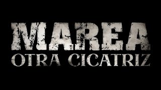 Marea – Otra cicatriz Vídeo lyric [upl. by Meara952]