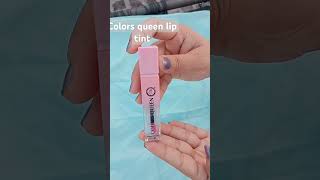 Colors queen sheer lip tint plump up lip gloss review ytshortviral cosmetics lip care routine [upl. by Lawrence]