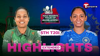 Extended Highlights  Bangladesh Women vs India Women  5th T20i  T Sports [upl. by Duer343]