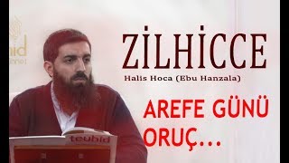 Zilhicce Ayı Faziletleri  Arefe Günü Orucu [upl. by Eirot]