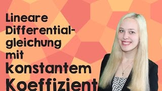 Lineare Differentialgleichung m konstantem Koeffizienten [upl. by Yanel397]