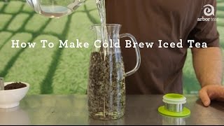 Cold Brew Iced Tea A StepbyStep HowTo Guide [upl. by Nomla]