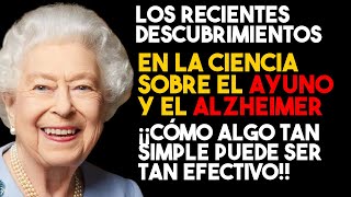 OS RECENTES DESCUBRIMIENTOS EN LA CIENCIA SOBRE EL AYUNO Y EL ALZHEIMER  ASOMBROSO [upl. by Evslin]