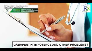 Gabapentin Impotence And Other Problems [upl. by Naples]