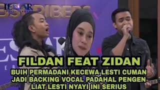 KECEWA lesti cuman backing vokal buih jadi permadani zidan feat fildan padahal pengen liat dd serius [upl. by Ximenez]