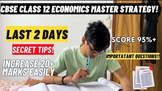 Kuch Nahi Padha Last 2 days SCORE 95 in Class 12 ECONOMICS MASTER STRATEGY for CBSE board exam [upl. by Pinkham763]