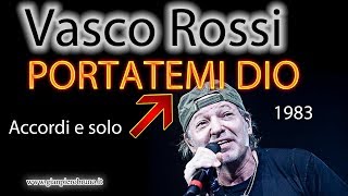 tutorial vasco rossi chitarra PORTATEMI DIO [upl. by Glaudia]