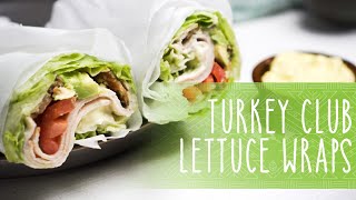 Turkey Club Lettuce Wraps [upl. by Oicnevuj]