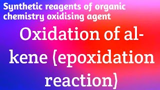 Peracid epoxidation reaction mechanism oxidation reaction [upl. by Savior44]