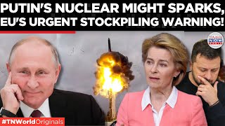 Putins Nuclear Flex EU Sounds Alarm Urges Citizens to Stockpile Essentials  Times Now World [upl. by Cheyney]